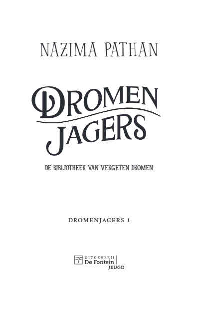 Dromenjagers 1 |  De bibliotheek van vergeten dromen