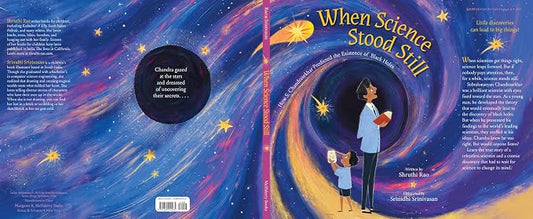 When Science Stood Still: How S. Chandrasekhar Predicted the Existence of Black Holes